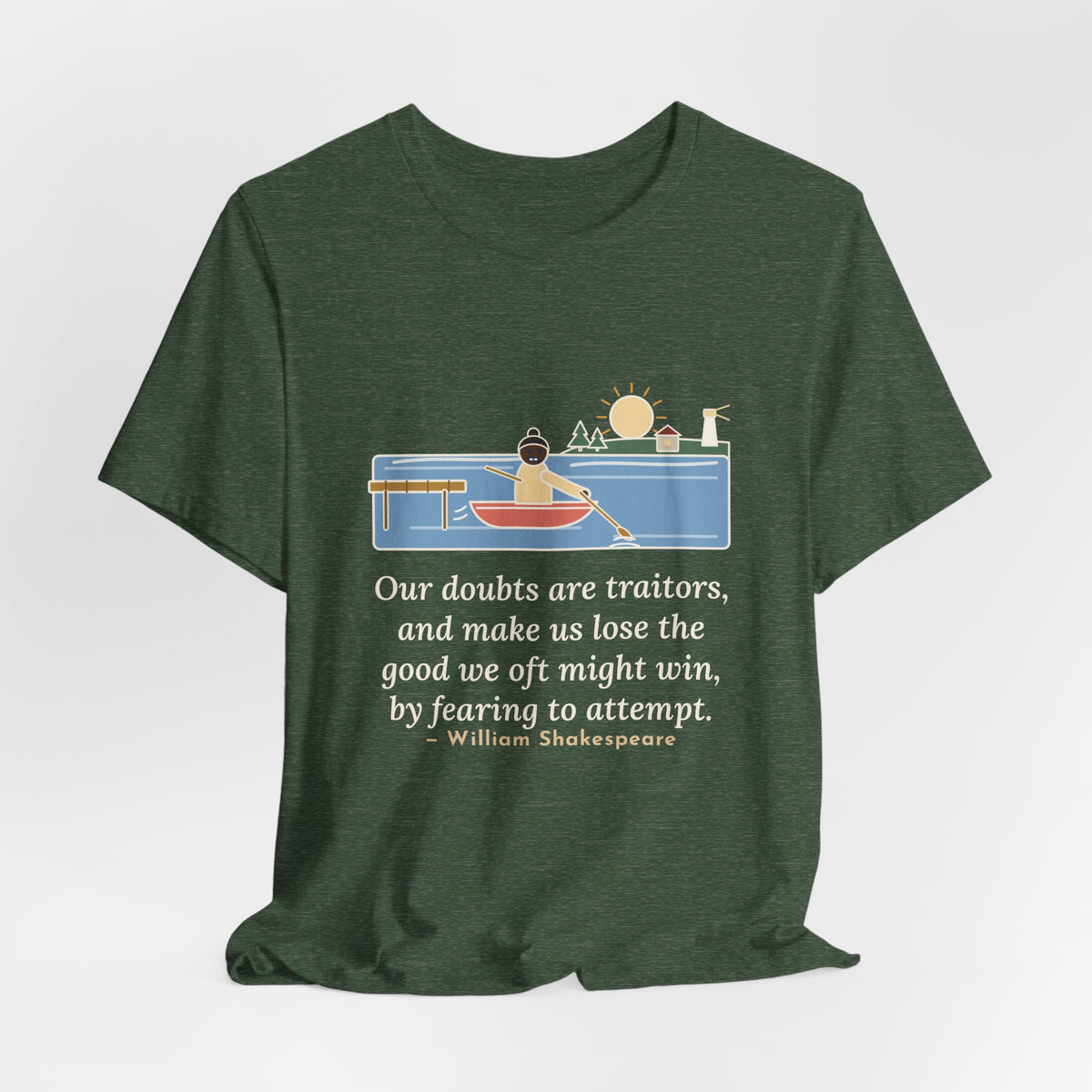 Shakespeare Quote T-Shirt, Our Doubts Are Traitors, Literary Dawn Rowboat Tee