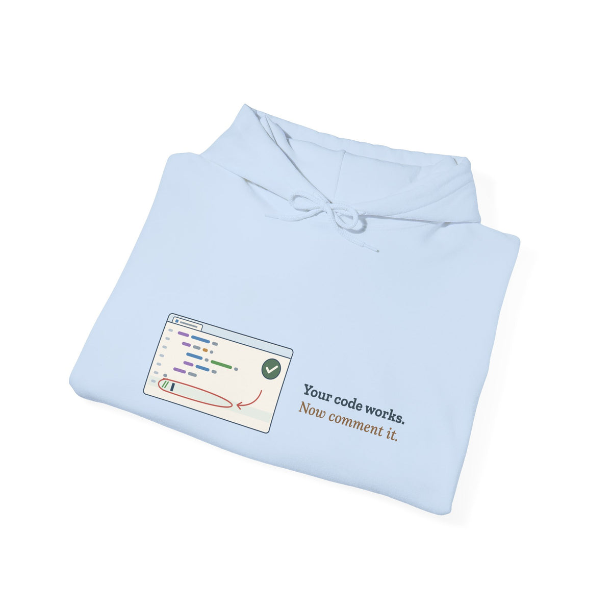 Computer Science Teacher Hoodie - Your Code Works. Now Comment It. Coding Teacher Gift