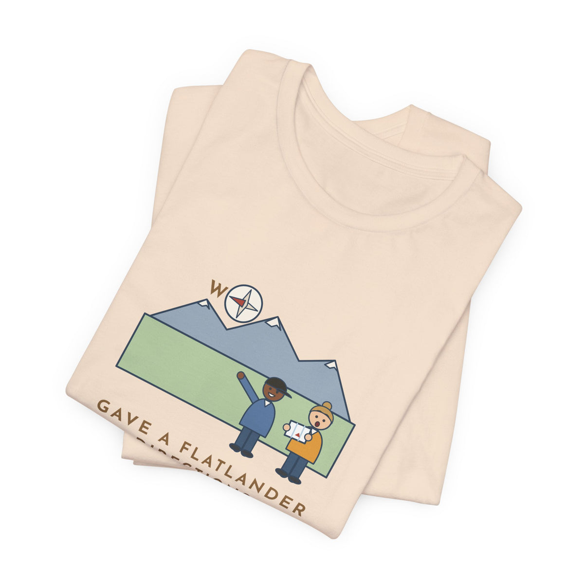 Funny Colorado T-Shirt - Gave a Flatlander Directions, Started With the Mountains Are West