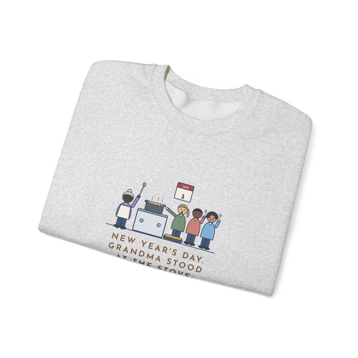 New Year's Day Sweatshirt, Grandma Stood at the Stove Until Everyone Ate a Spoonful of Peas for Luck, Funny Southern Kitchen Crewneck