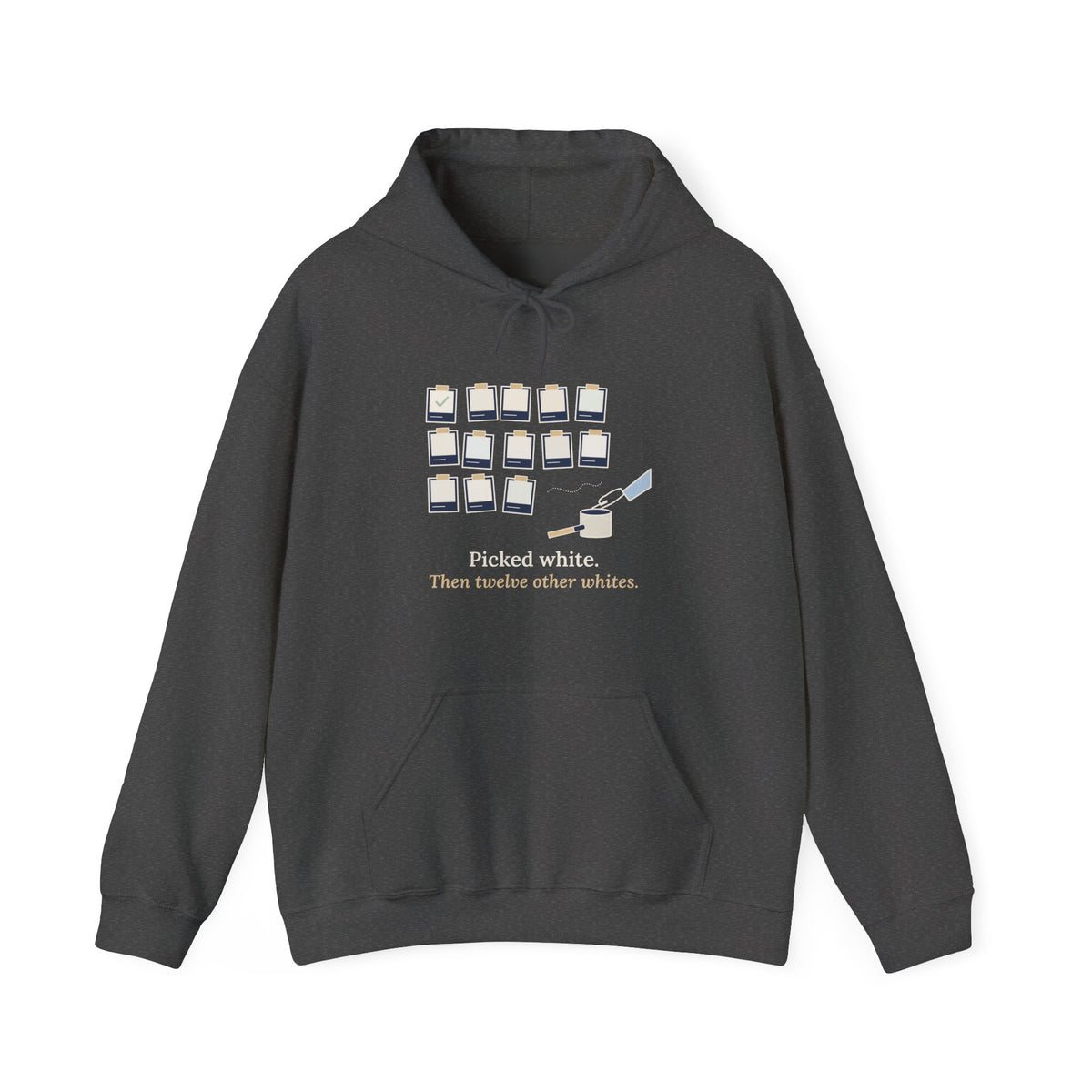 Painter Hoodie - Picked White. Then Twelve Other Whites. House Painter Sweatshirt