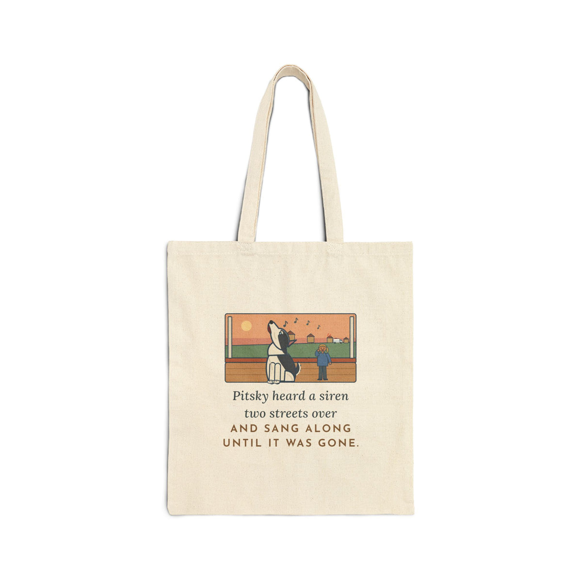 Pitsky Tote Bag, Heard a Siren Two Streets Over and Sang Along Until It Was Gone, Porch Concert