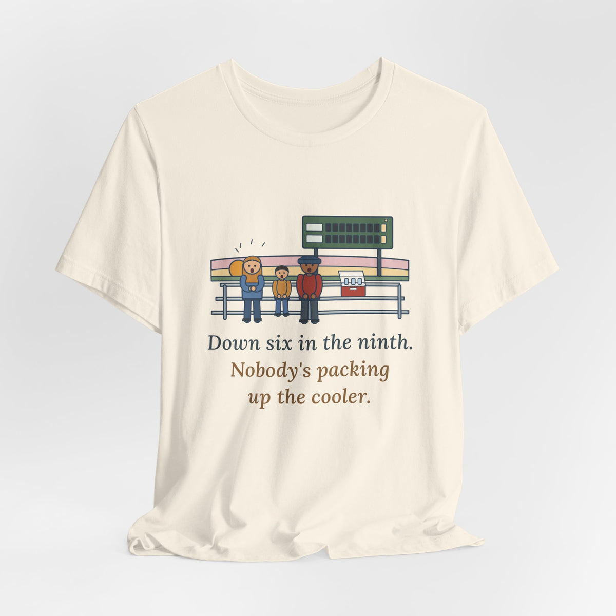 Down Six in the Ninth T-Shirt, Baseball Quote Tee with Bleacher Family