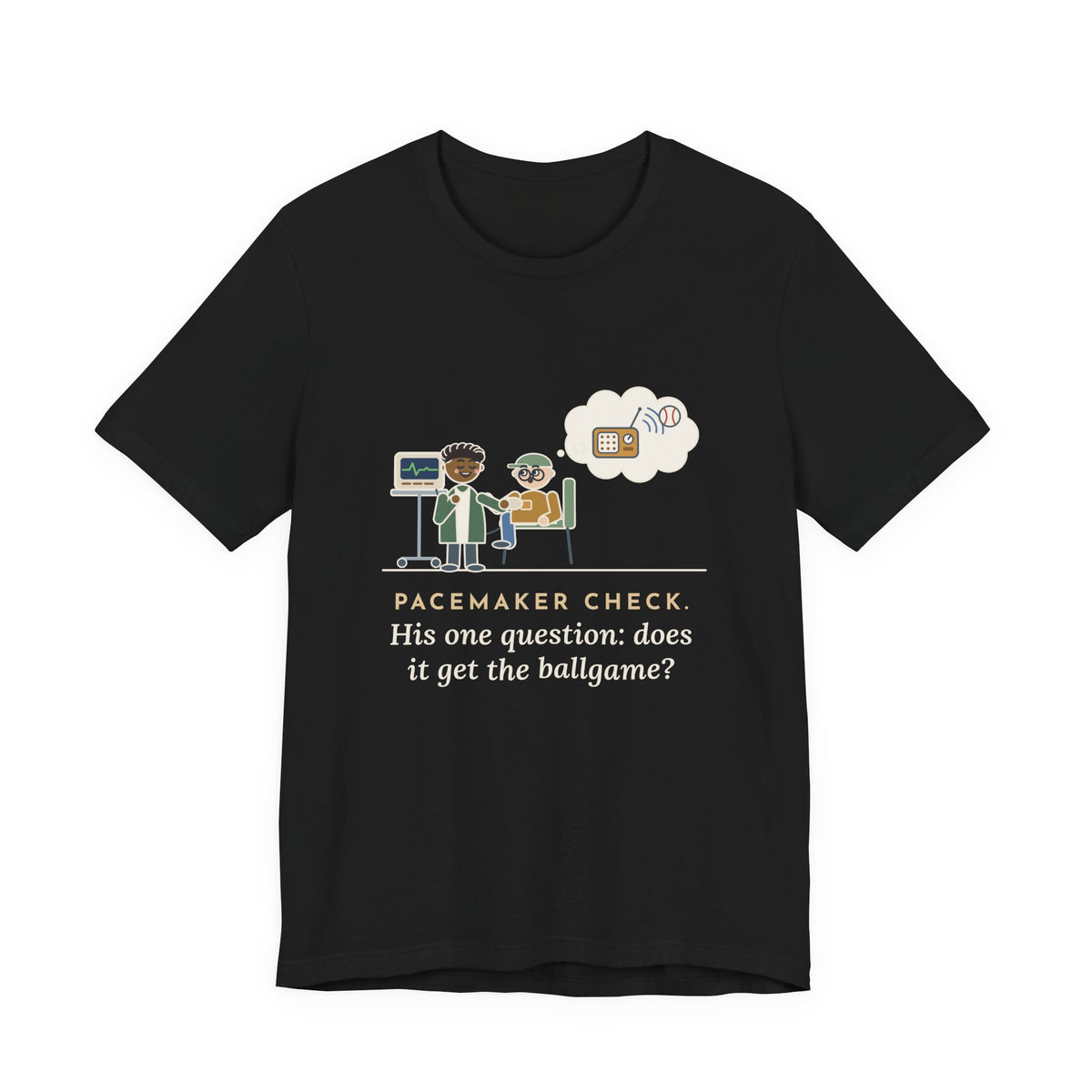 Cardiac Device Clinic Nurse T-Shirt - Pacemaker Check, Does It Get the Ballgame Funny Nurse Tee