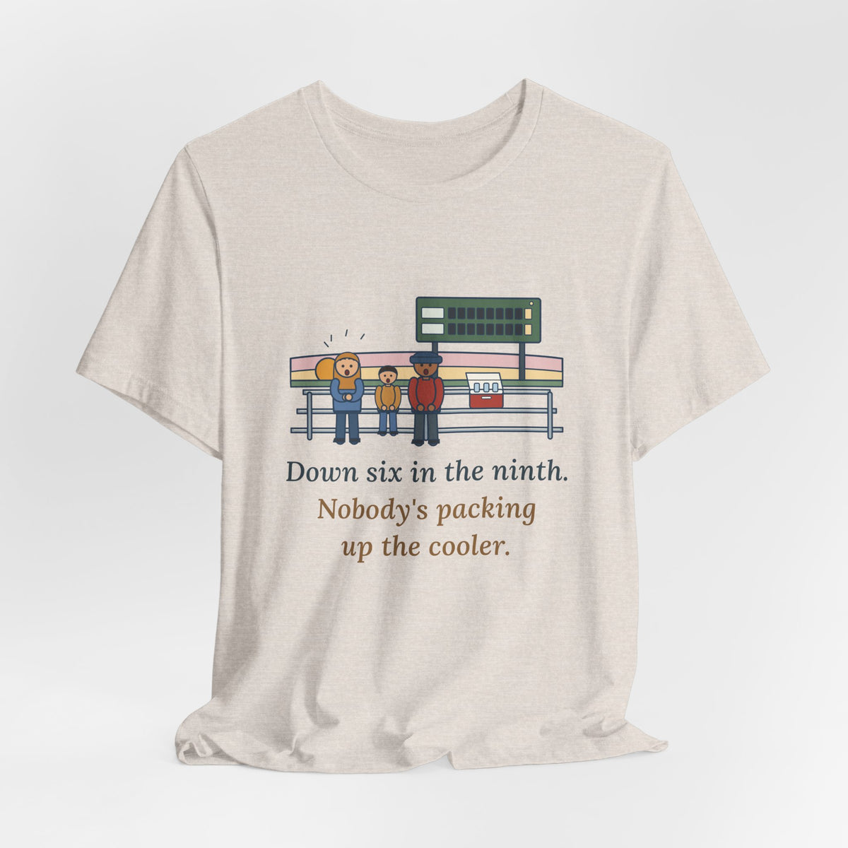 Down Six in the Ninth T-Shirt, Baseball Quote Tee with Bleacher Family