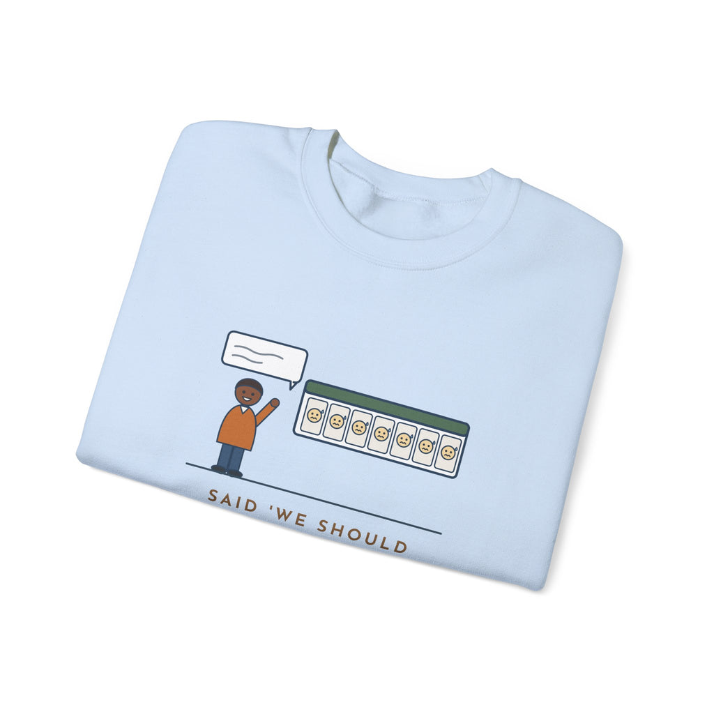 Funny Introvert Crewneck Sweatshirt - We Should Hang Out Sometime, Please Forget