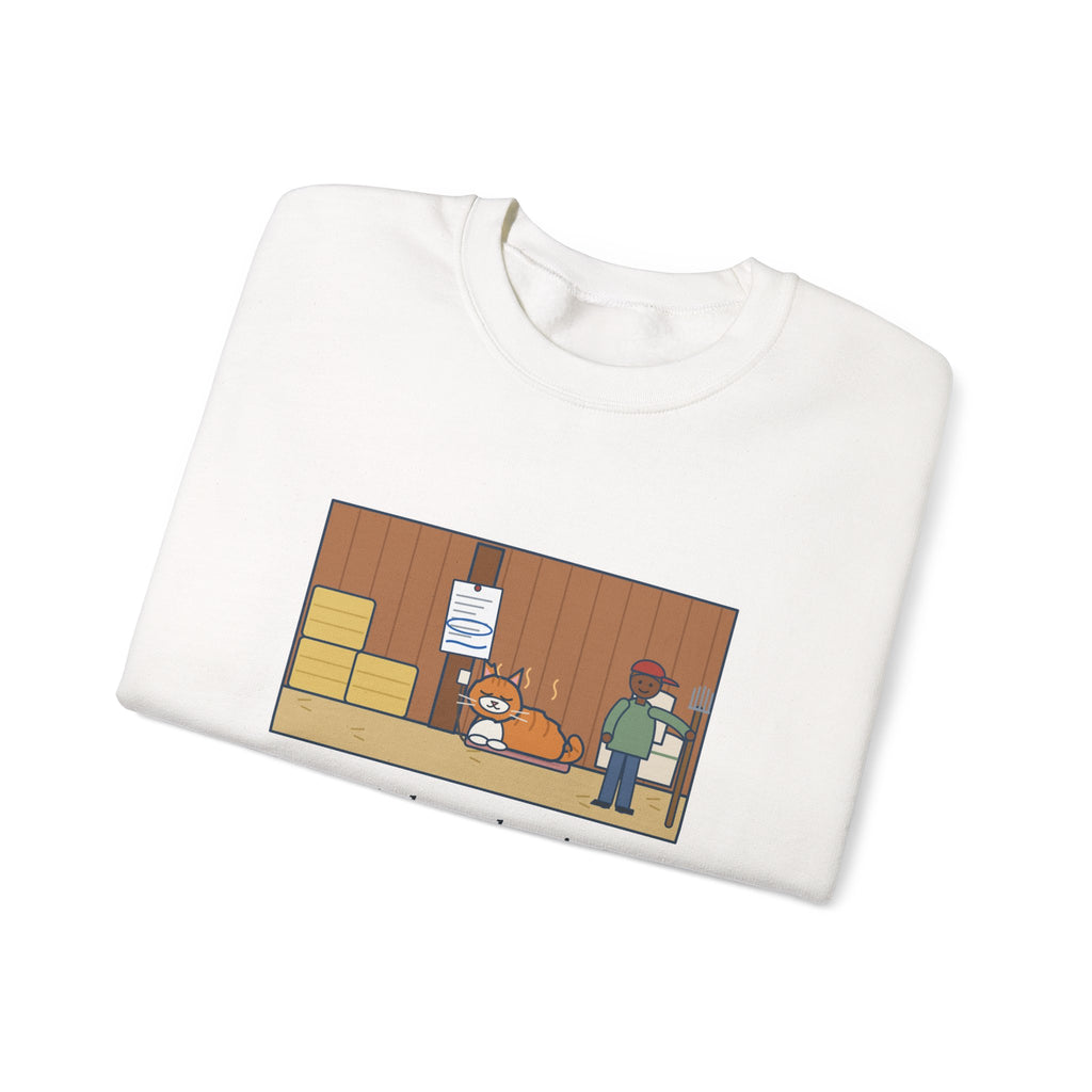 Barn Cat Sweatshirt, Showed Up in May, Now He Has a Heated Bed and His Name on the Feed Bill, Funny Barn Corner Crewneck
