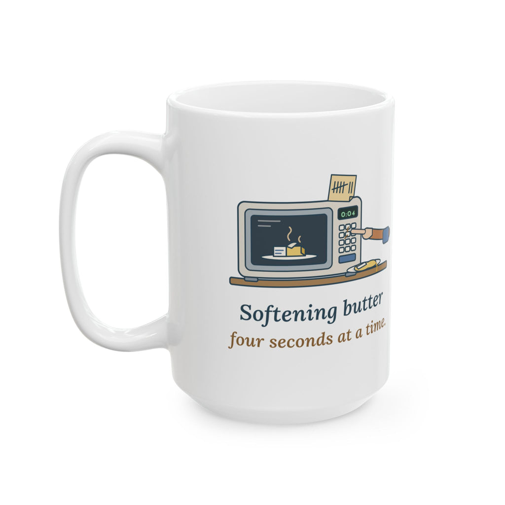 Large 15oz Home Baker Mug - Softening Butter Four Seconds at a Time. Baking Gift