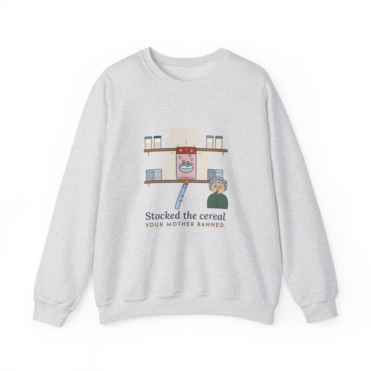 Grandma Crewneck Sweatshirt - Stocked the Cereal Your Mother Banned. Grandparent Gift