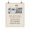 New Year's Day Poster, Grandma Stood at the Stove Until Everyone Ate a Spoonful of Peas for Luck, Funny Southern Kitchen Wall Art