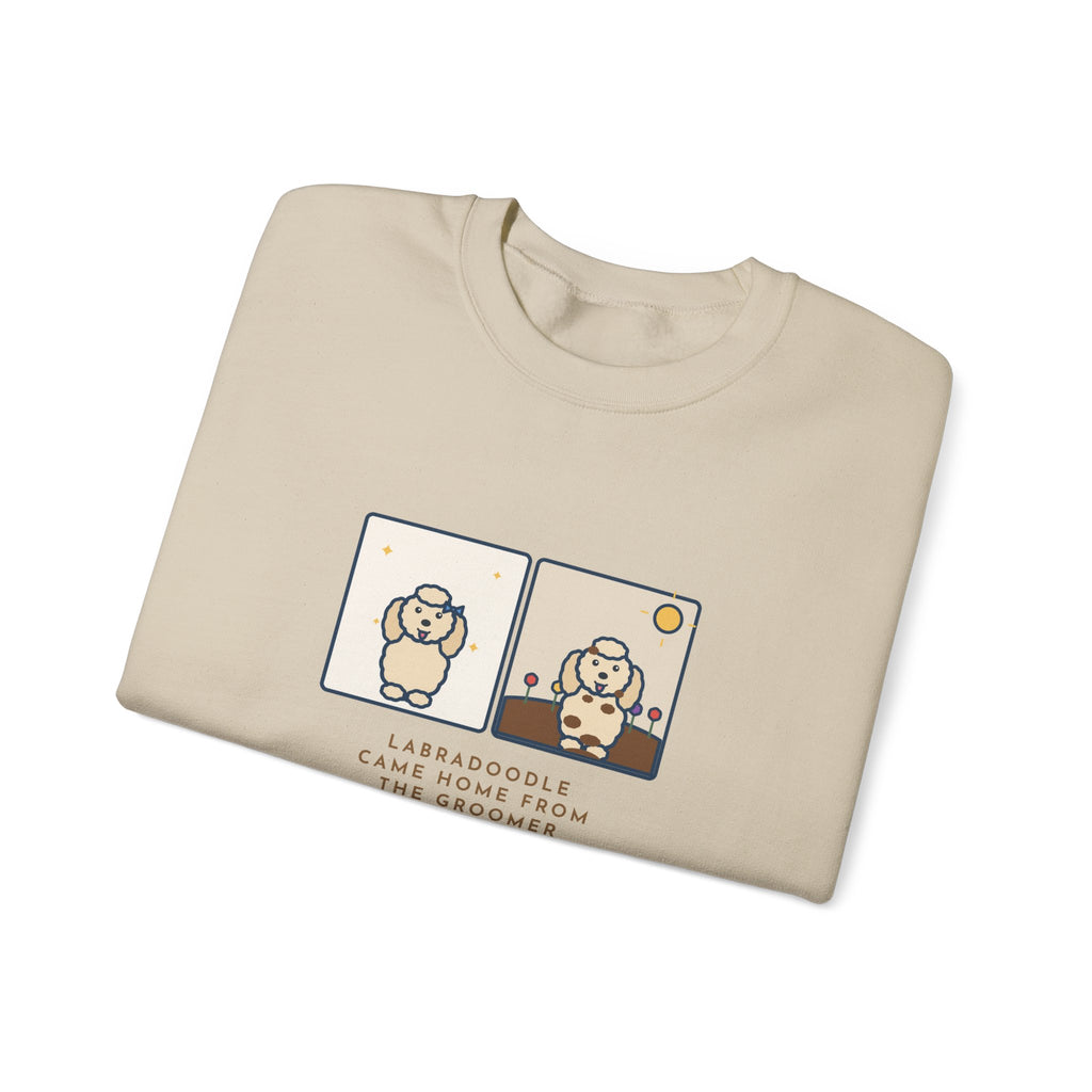 Labradoodle Sweatshirt, Came Home from the Groomer Looking Like a Lamb, Rolled in the Garden by Noon, Funny Groomer to Garden Crewneck