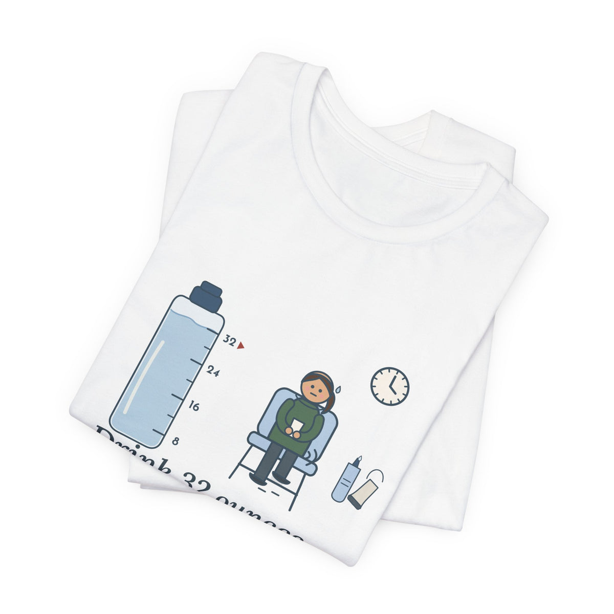 Sonographer T-Shirt - Drink 32 Ounces. Now Hold It Until I Call You. Ultrasound Tech Tee