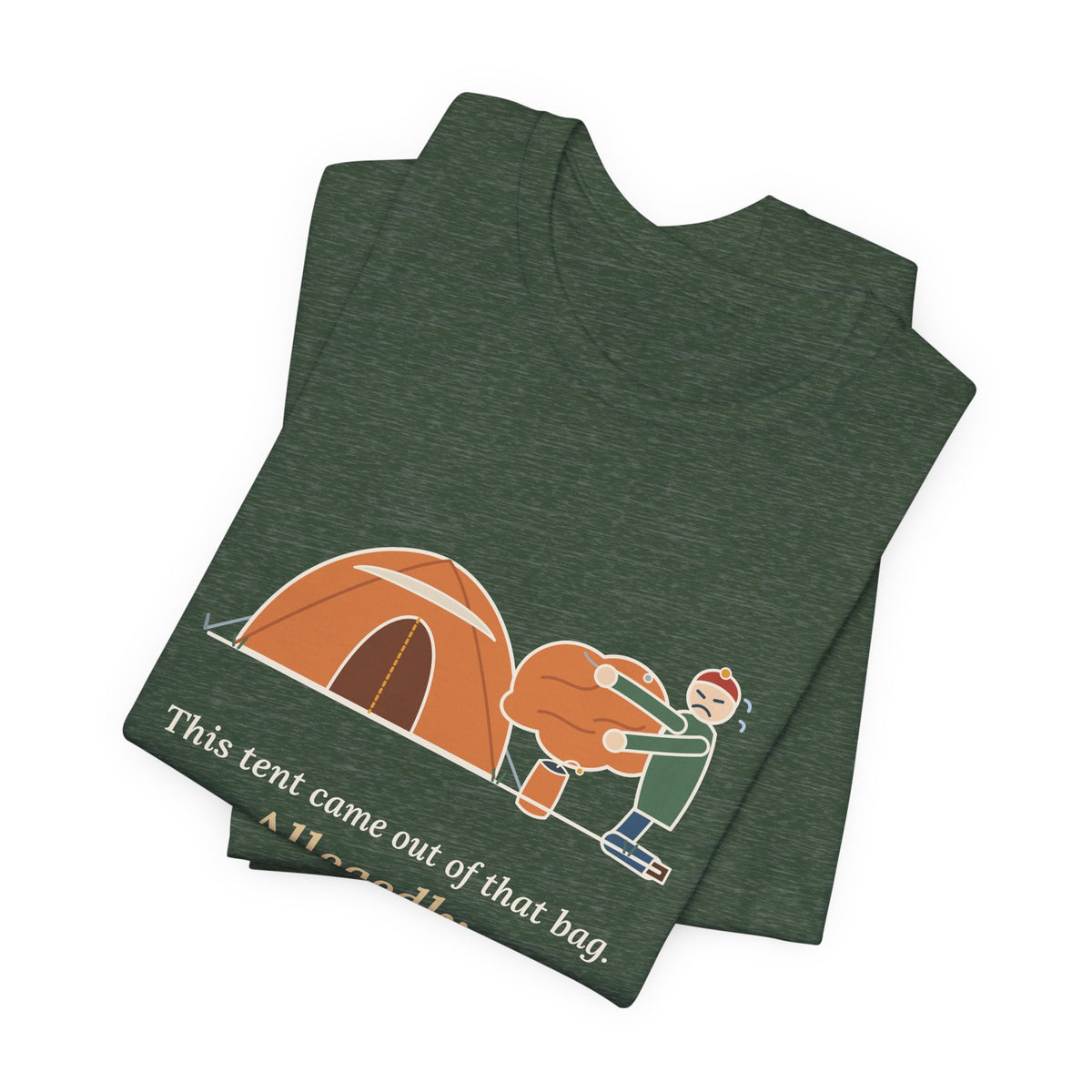 Tent Camping T-Shirt - This Tent Came Out of That Bag. Allegedly. Funny Camping Tee