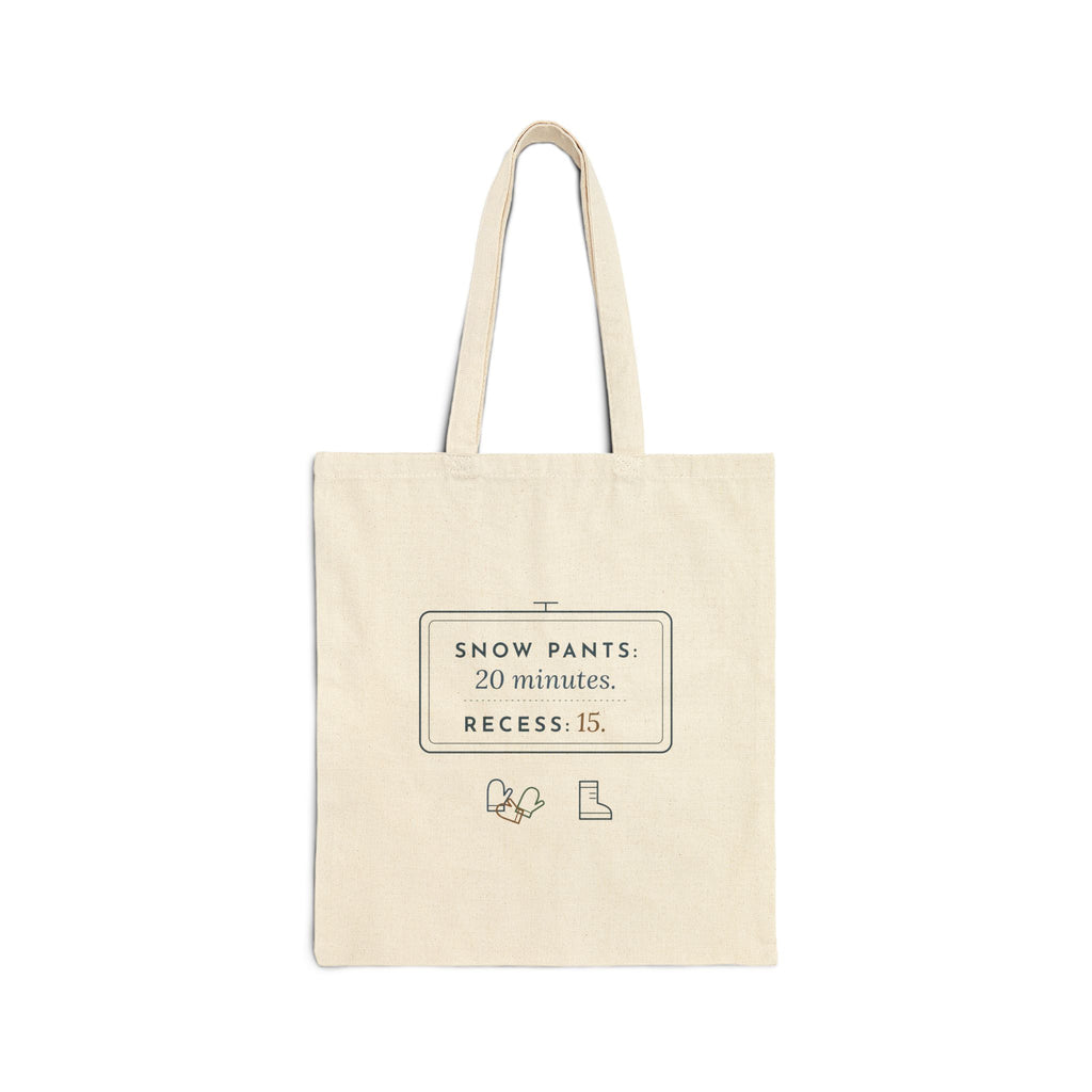 Kindergarten Teacher Tote Bag - Snow Pants: 20 Minutes. Recess: 15. Winter Classroom Tote