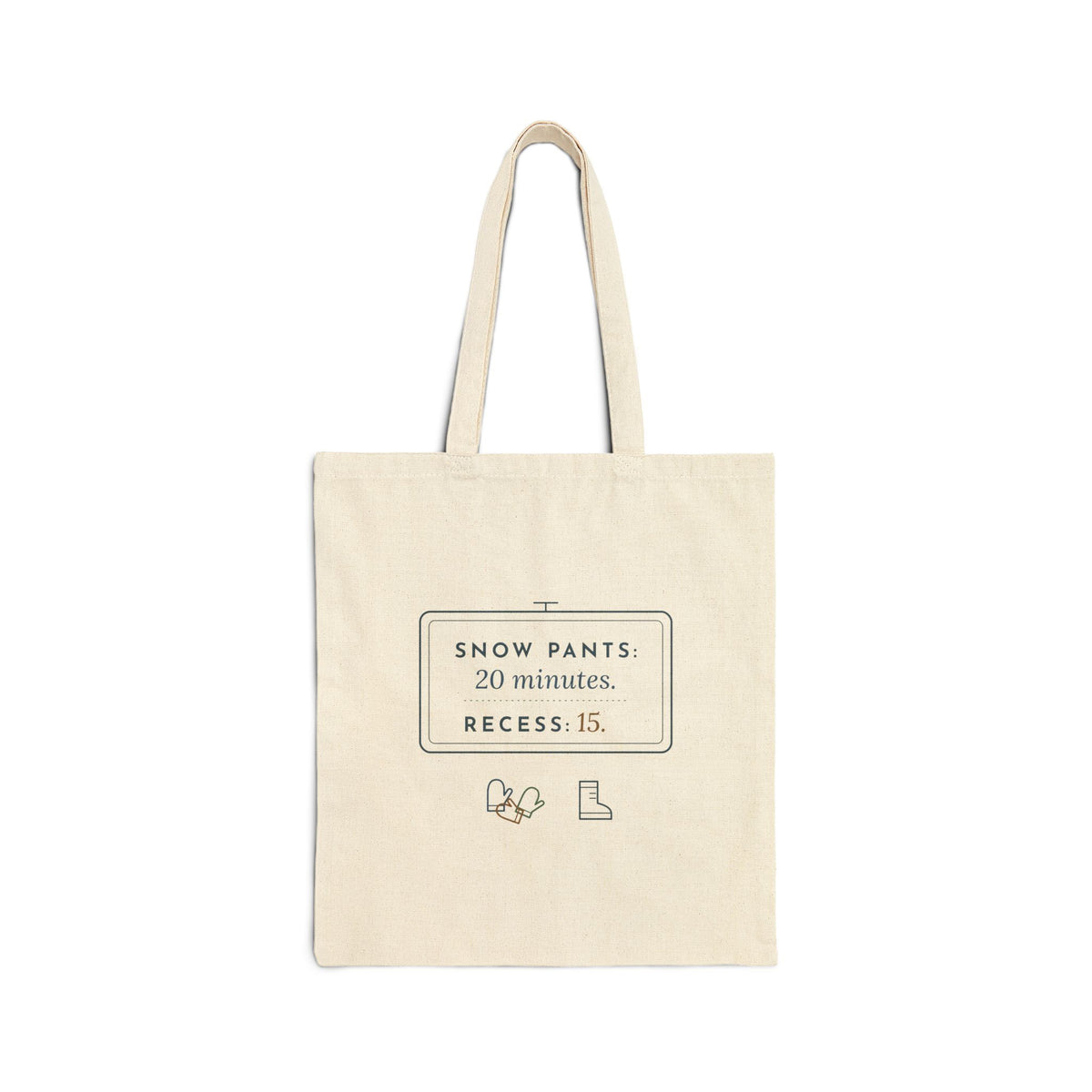 Kindergarten Teacher Tote Bag - Snow Pants: 20 Minutes. Recess: 15. Winter Classroom Tote