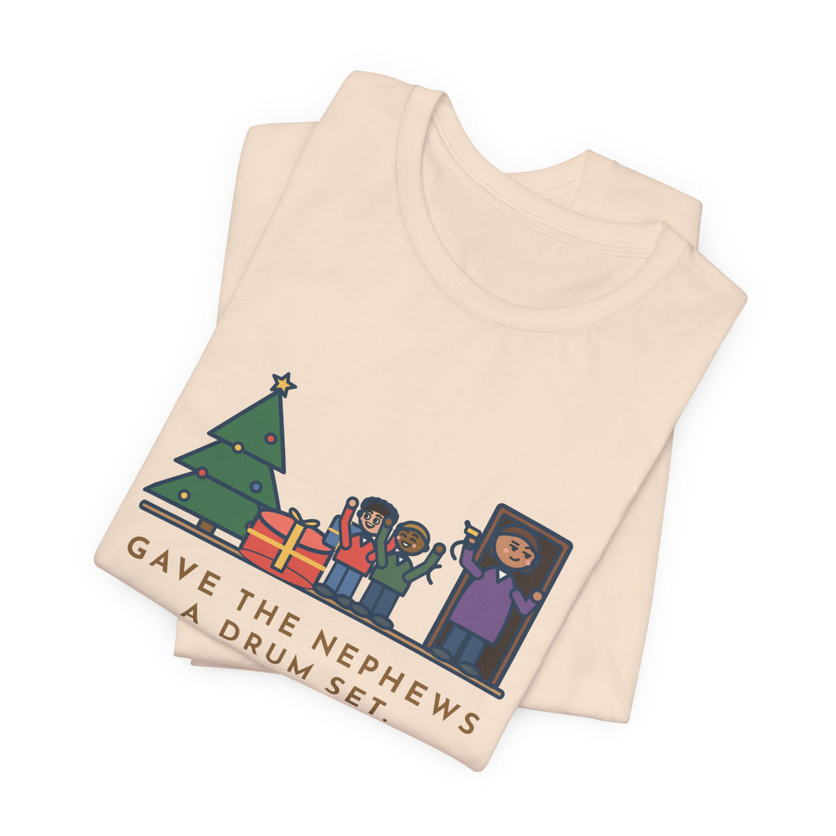 Funny Aunt and Uncle T-Shirt, Gave the Nephews a Drum Set, Left Before They Opened It, Quick Exit Tee