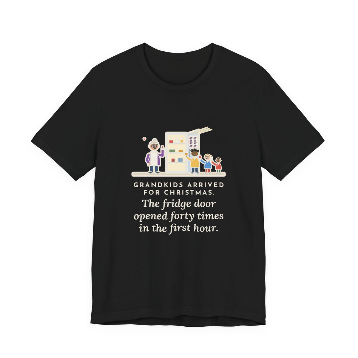 Funny Grandkids at Christmas T-Shirt, Arrived for the Holiday, The Fridge Door Opened Forty Times in the First Hour, Fridge Tally Tee