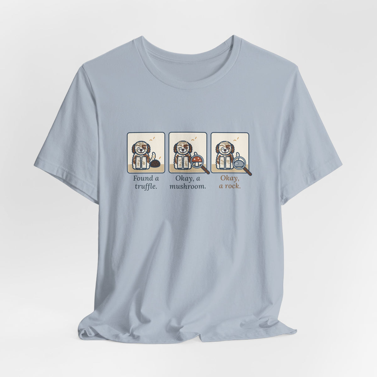 Lagotto Romagnolo T-Shirt - Found a Truffle, Okay a Mushroom, Okay a Rock Funny Dog Tee