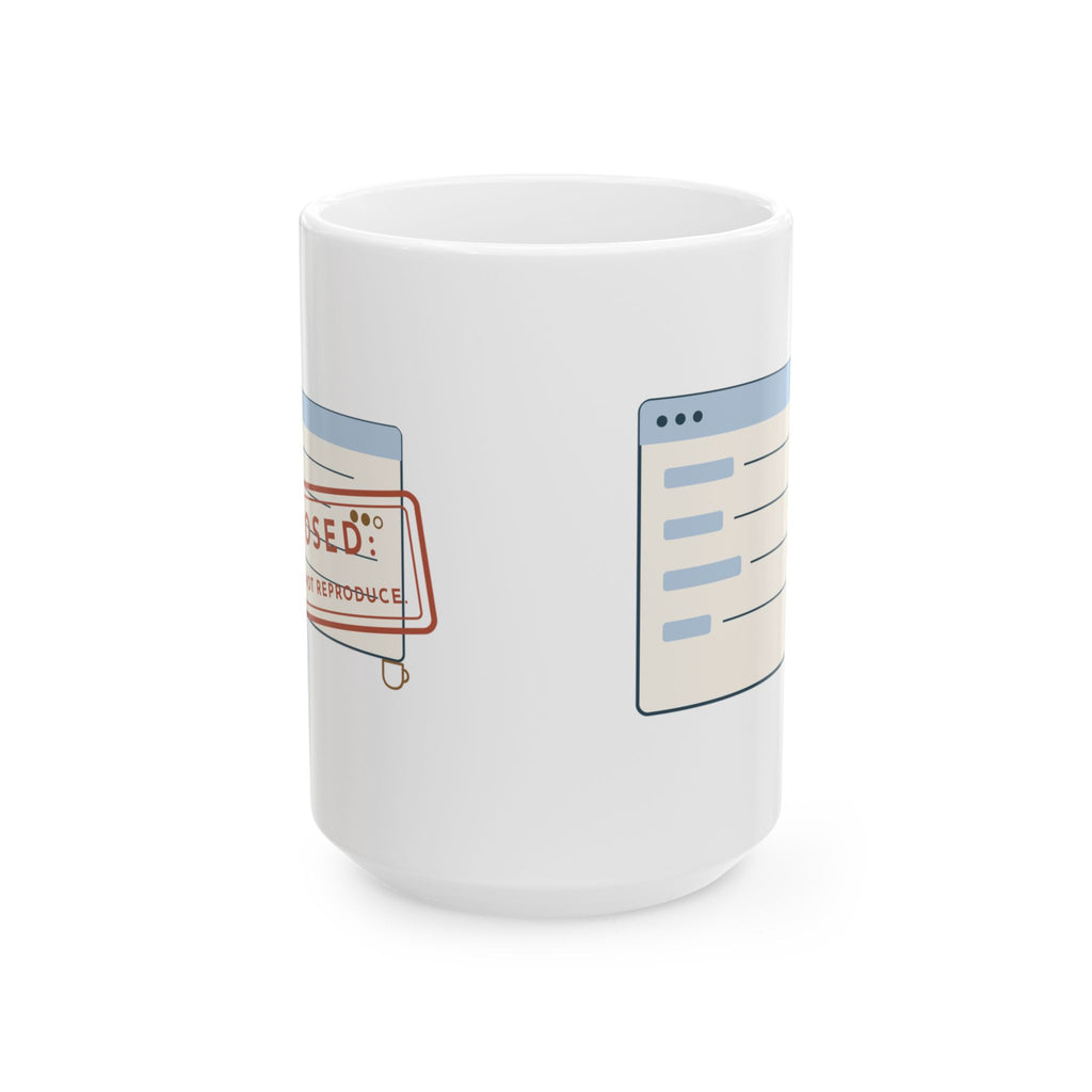 Large 15oz Sysadmin Mug - Closed: Could Not Reproduce IT Gift Mug