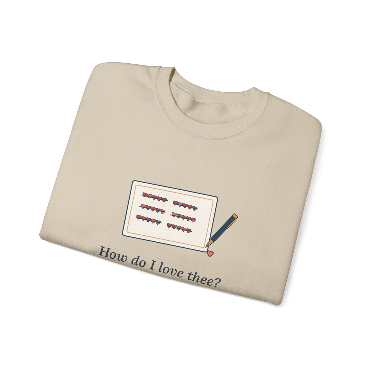 How Do I Love Thee Sweatshirt, Love Browning Quote Crewneck with Tally of Hearts
