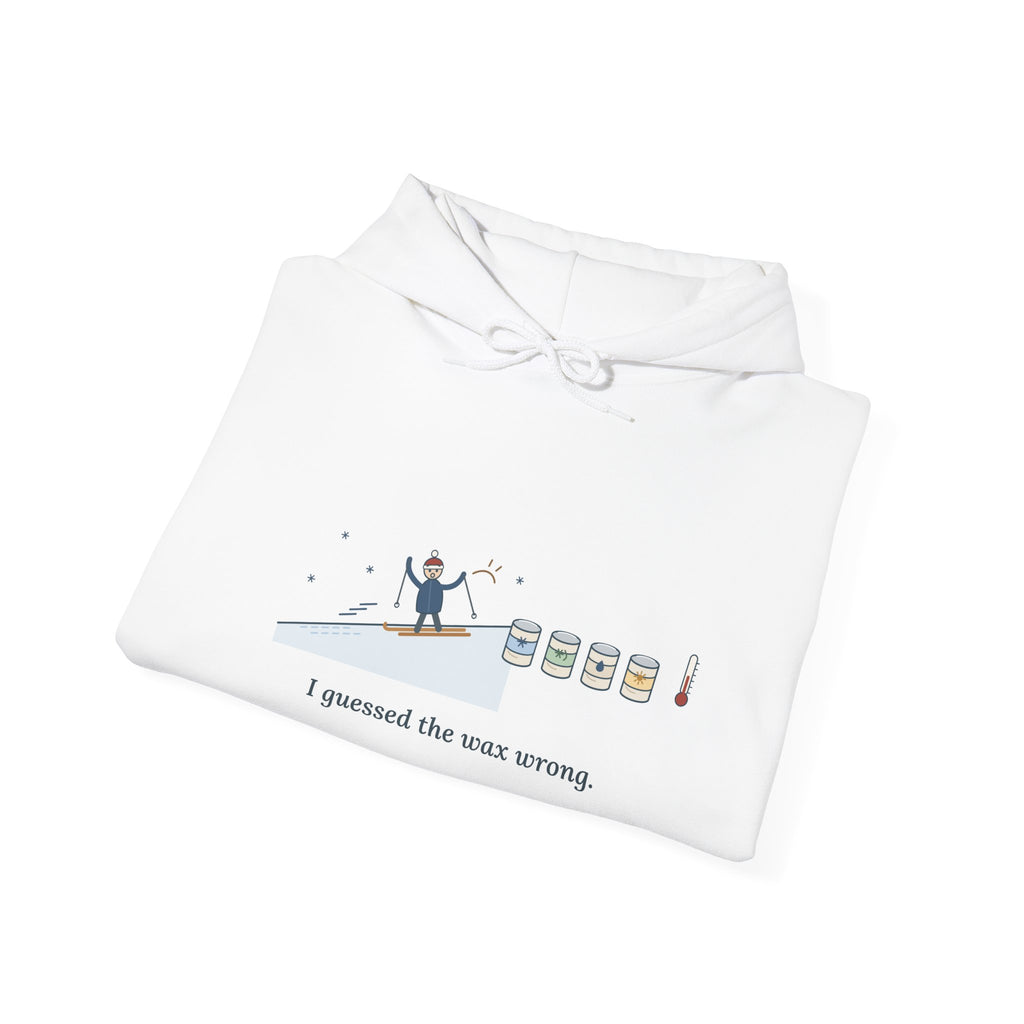Cross-Country Skiing Hoodie - I Guessed the Wax Wrong. Funny Classic Ski Hooded Sweatshirt