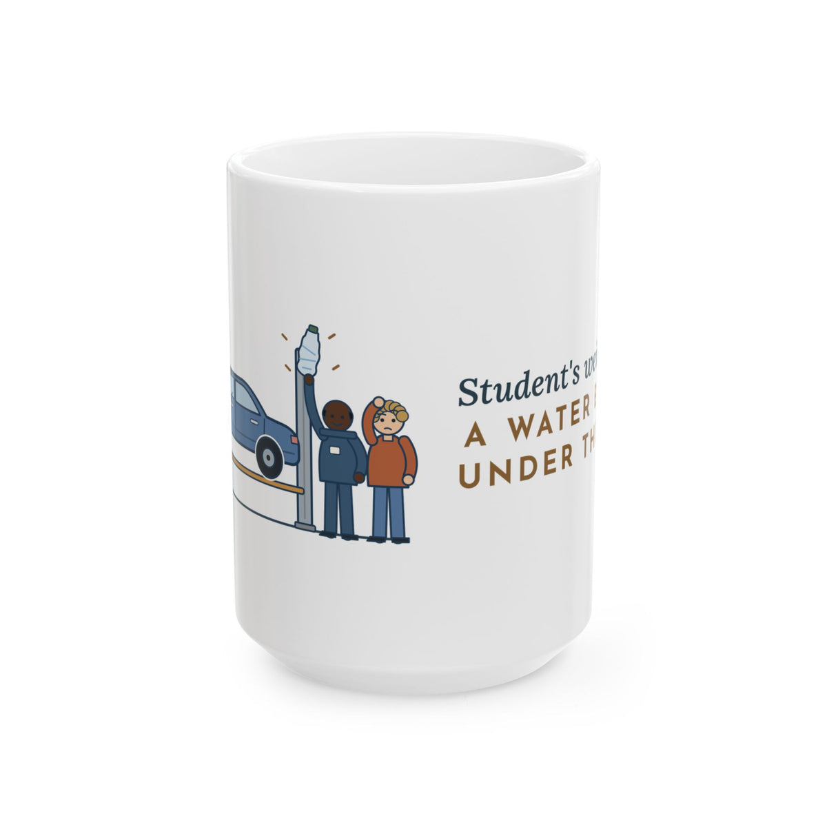 Large High School Automotive Technology Teacher Mug 15oz - Weird Noise, Water Bottle Under the Seat