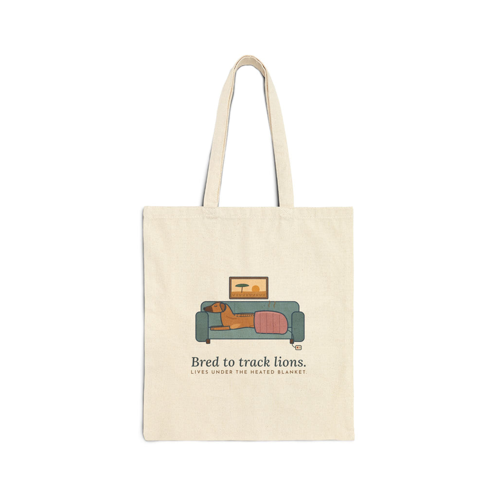 Rhodesian Ridgeback Tote Bag - Bred to Track Lions, Lives Under the Blanket