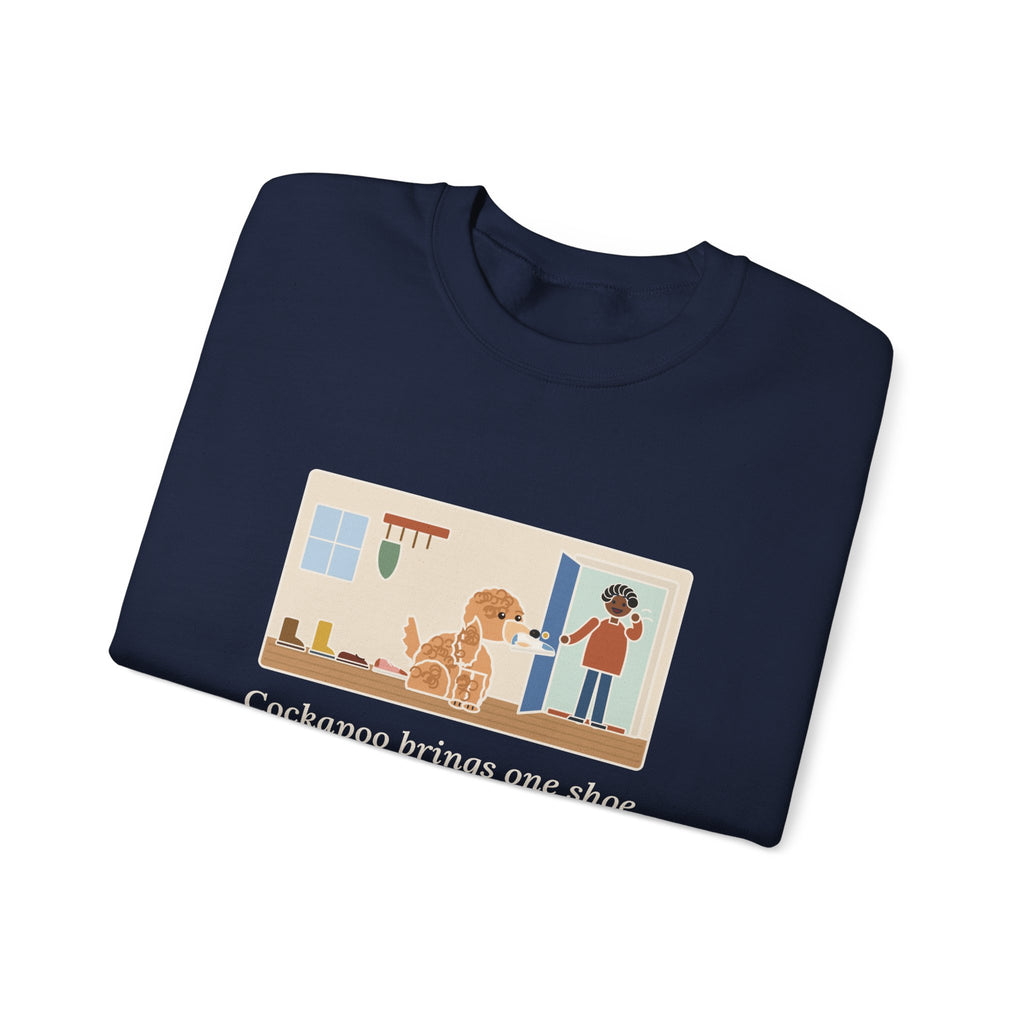 Cockapoo Sweatshirt, Brings One Shoe to Every Guest at the Door, Never the Pair, Funny Front Door Greeting Crewneck