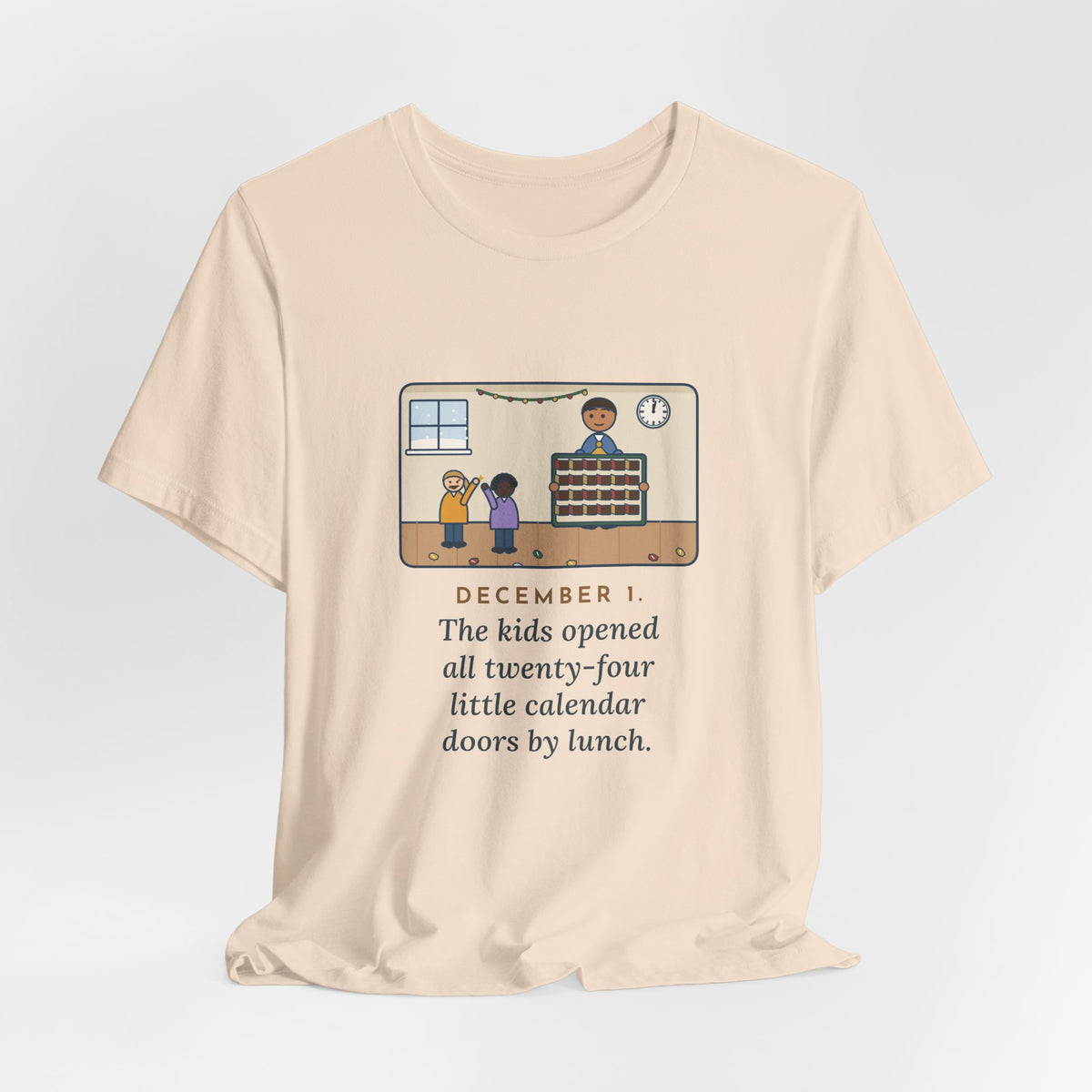 Funny Countdown Calendar T-Shirt, December 1, the Kids Opened All Twenty-Four Little Doors by Lunch, December Kitchen Tee