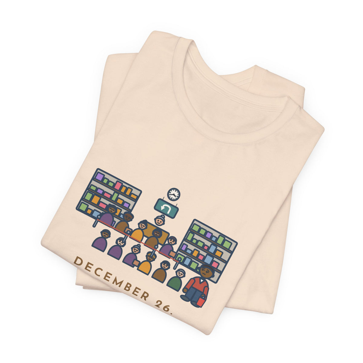 Funny Return Line T-Shirt, December 26, Stood in Line Longer Than I Spent Shopping, Returns Desk Tee