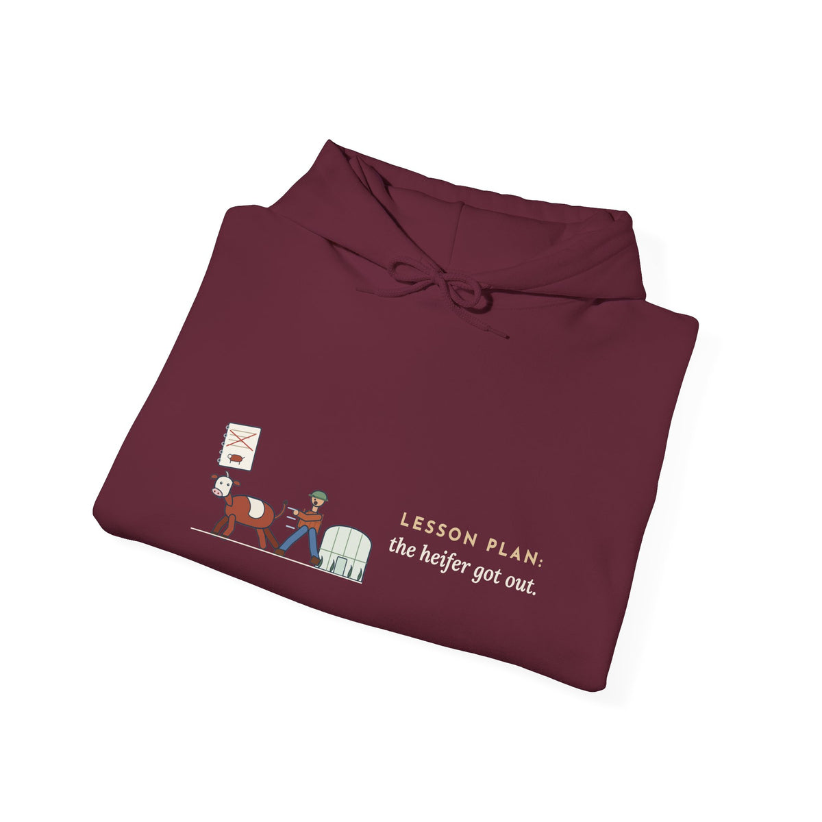 Agriculture Teacher Hoodie - The Heifer Got Out, Ag Teacher Barn Chores Hooded Sweatshirt
