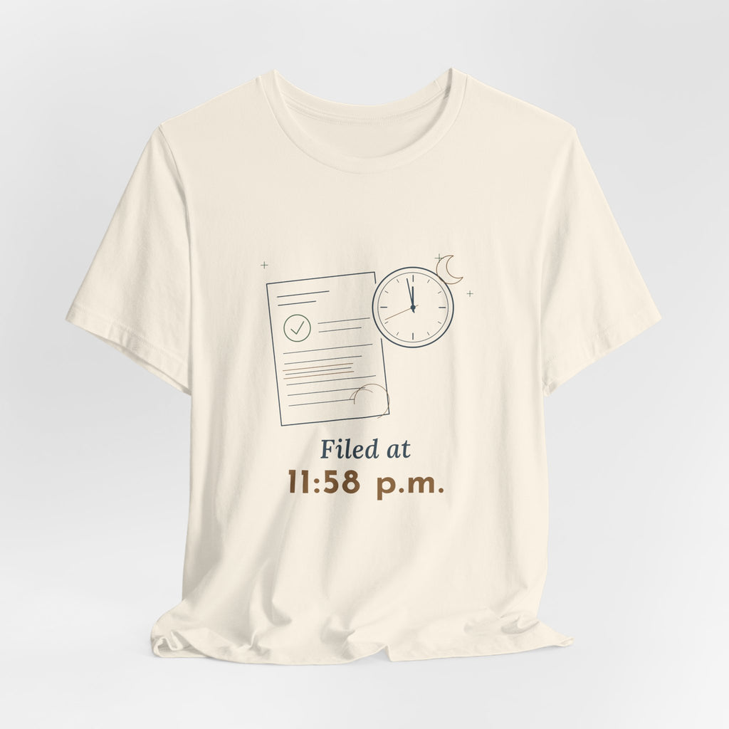Paralegal T-Shirt - Filed at 11:58 p.m. Funny Deadline Legal Assistant Tee
