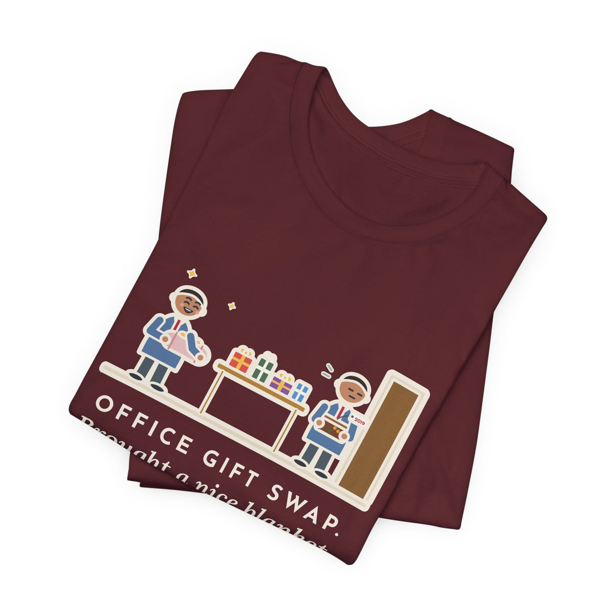 Funny Office Gift Swap T-Shirt, Brought a Nice Blanket, Went Home with a Fruitcake from 2019, Break Room Swap Tee
