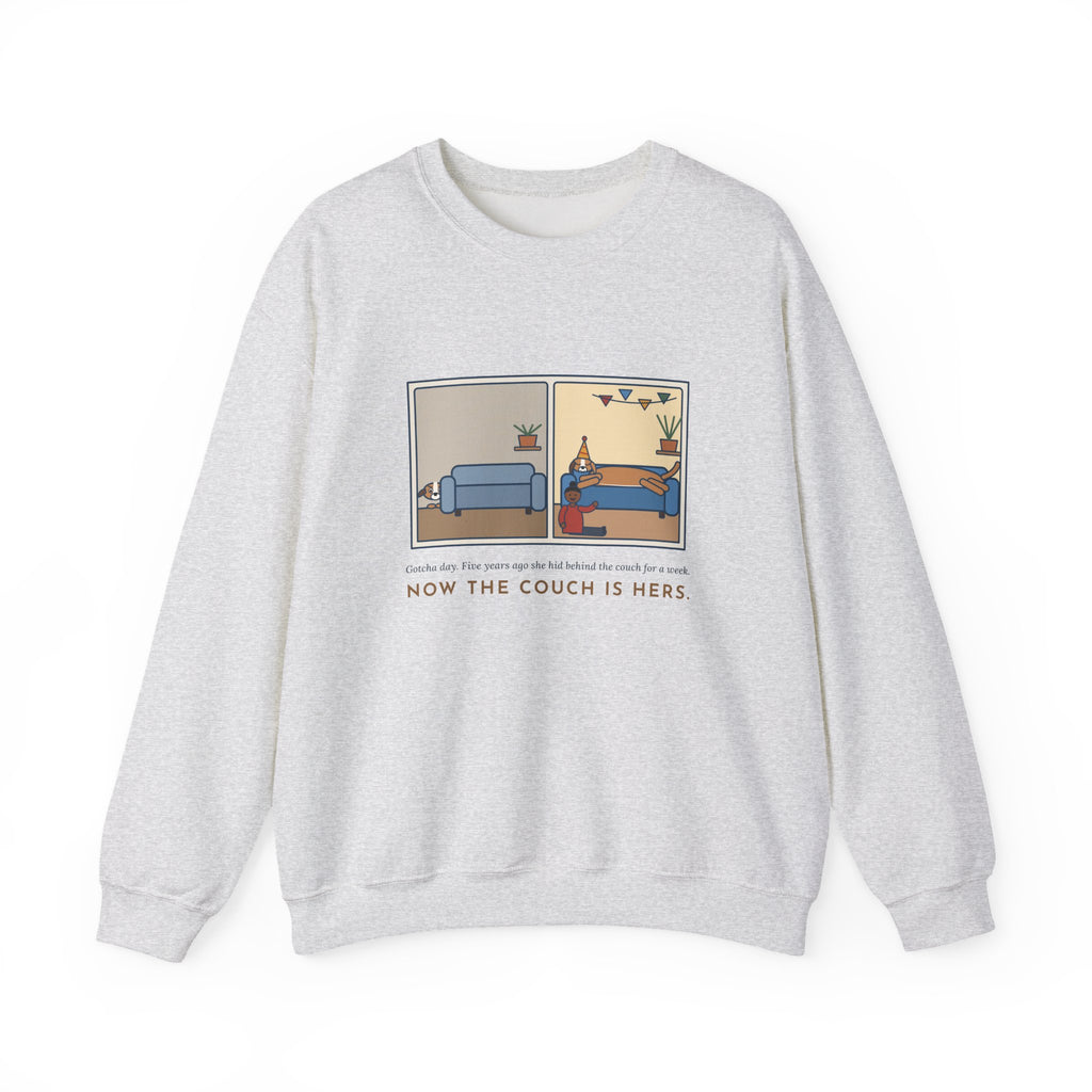 Gotcha Day Sweatshirt, Five Years Ago She Hid Behind the Couch, Now the Couch Is Hers, Funny Then and Now Crewneck