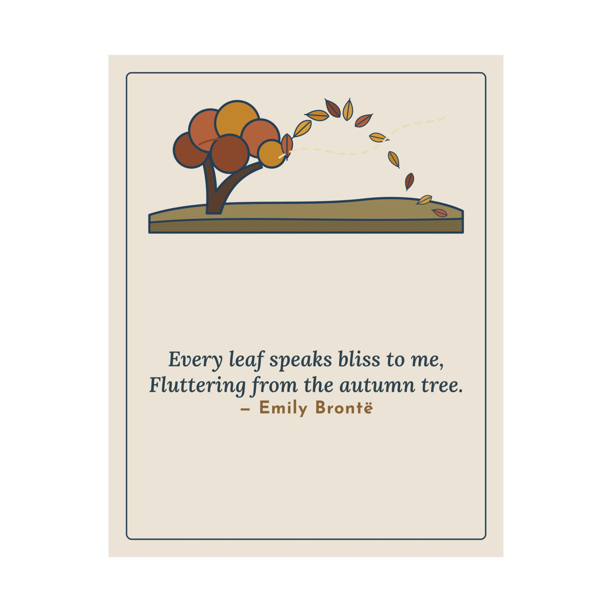 Emily Brontë Quote Poster, Every Leaf Speaks Bliss to Me, Autumn Windswept Moor Tree Wall Art