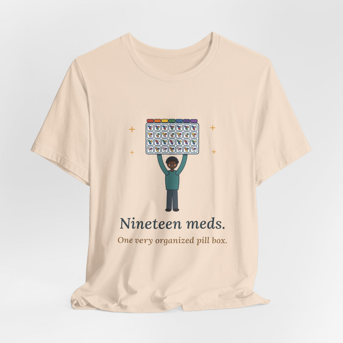 Transplant Nurse T-Shirt - Nineteen Meds. One Very Organized Pill Box. Transplant Nursing Tee