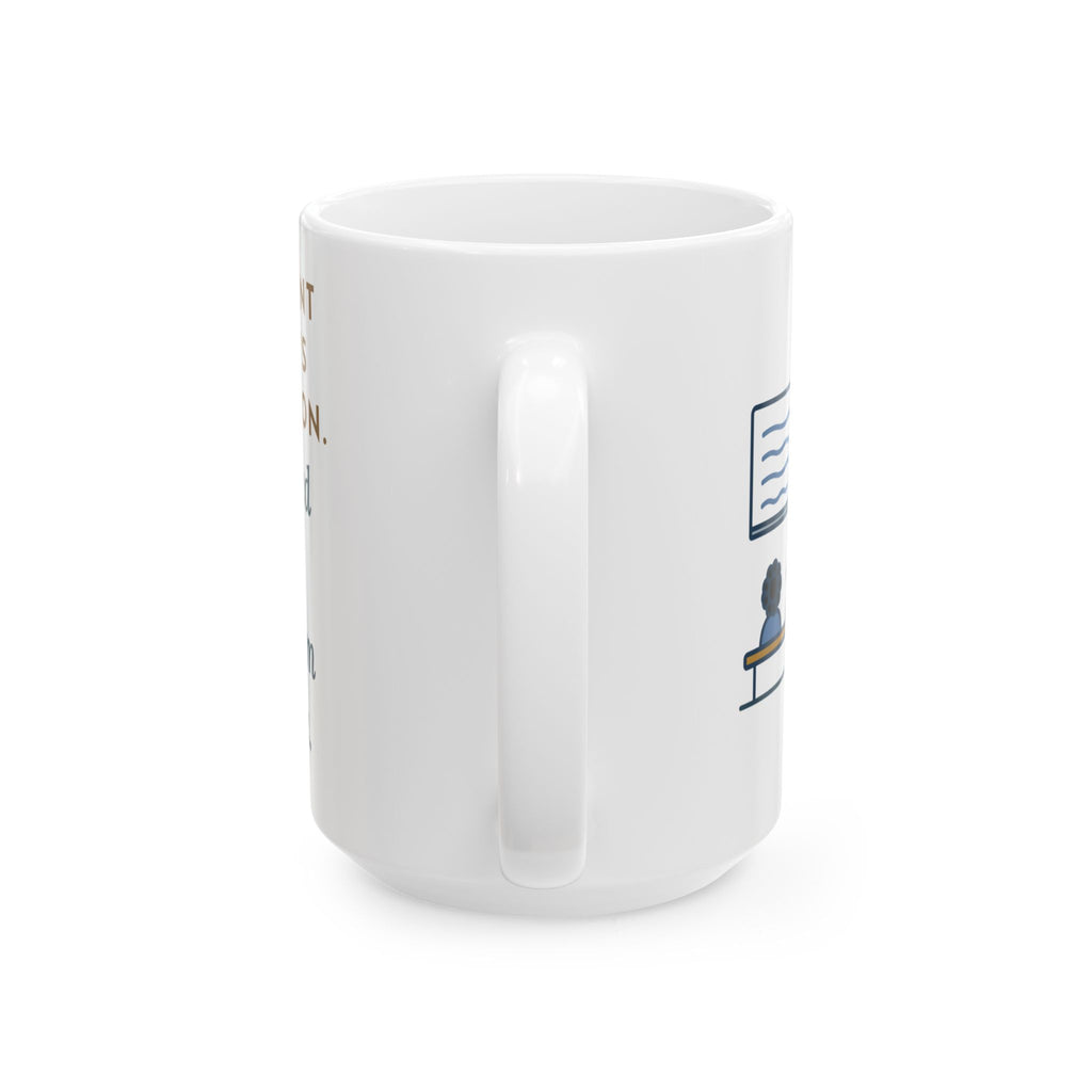 Large 15oz Cooperating Teacher Mug - Mouthed Every Word From the Back