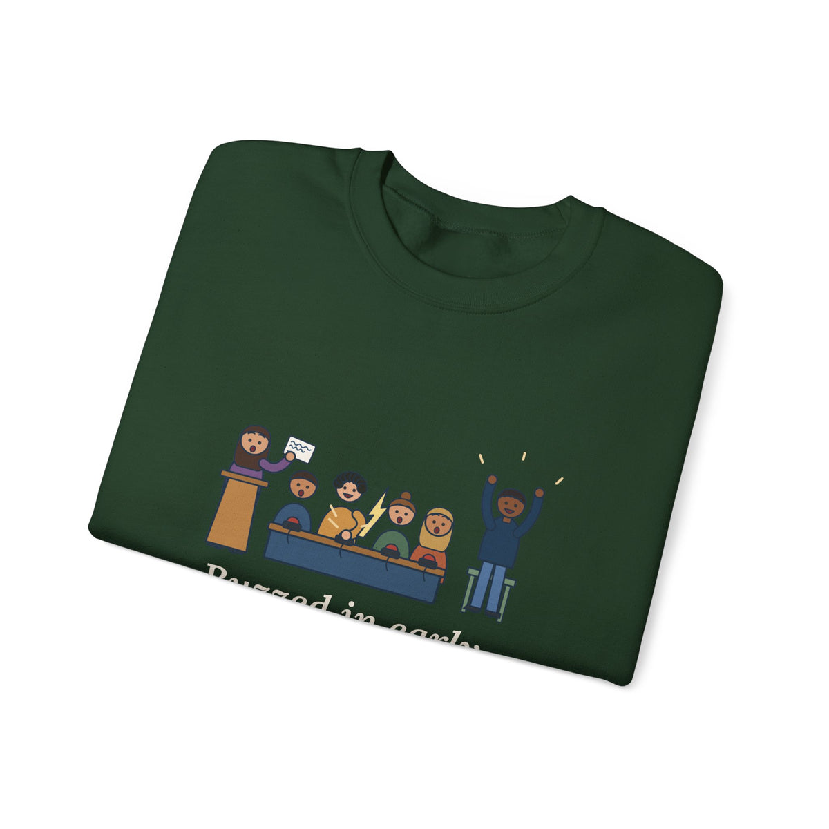 Quiz Bowl Coach Crewneck Sweatshirt - Buzzed In Early, Got It Anyway Academic Team Gift