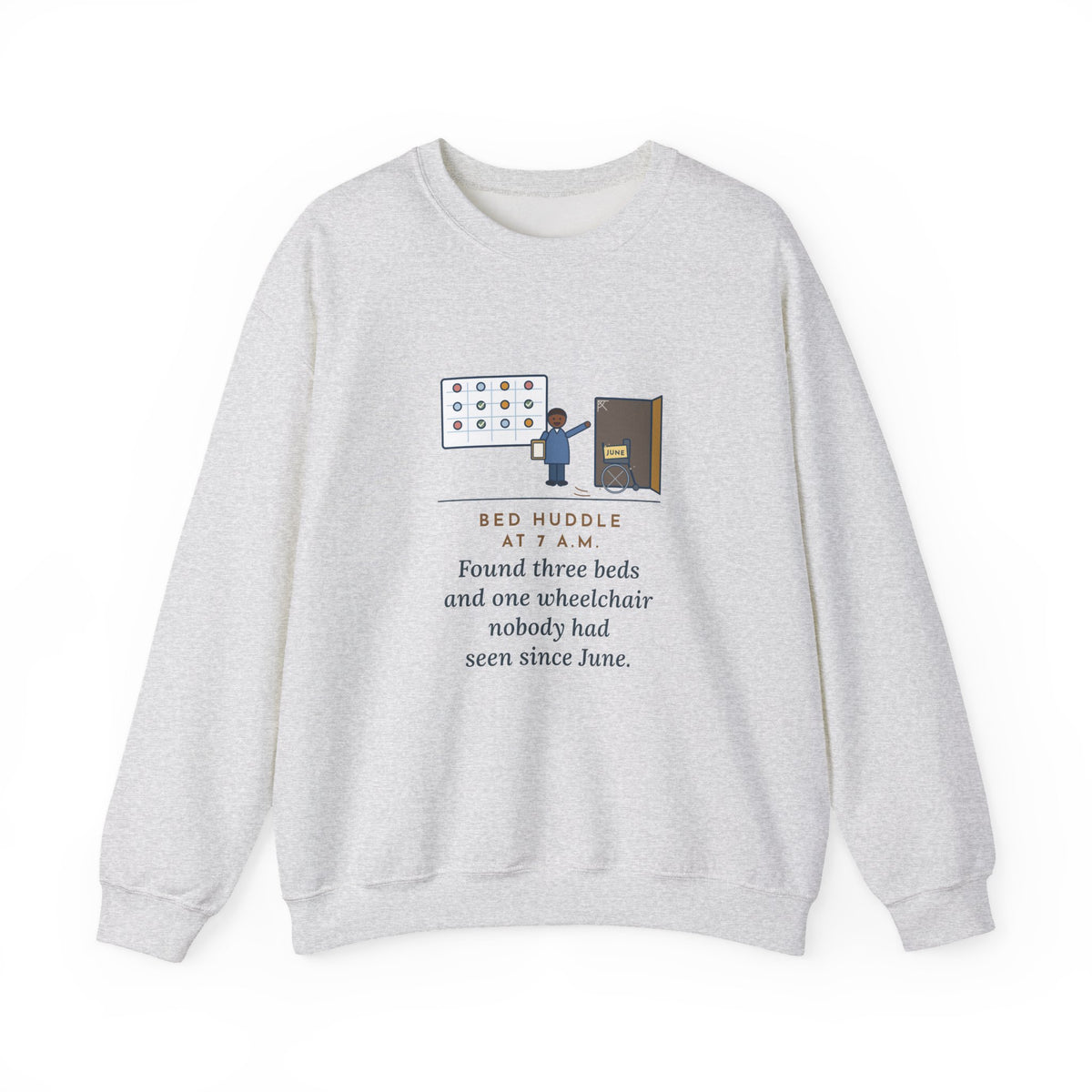 Bed Management Nurse Crewneck Sweatshirt - Three Beds and a Long-Lost Wheelchair