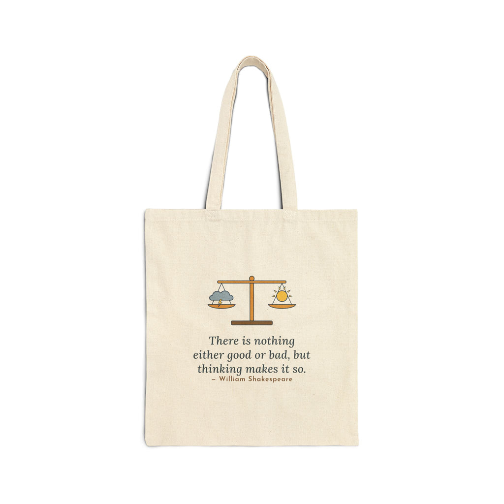 Nothing Either Good or Bad But Thinking Makes It So Tote Bag, Mindset Shakespeare Quote Tote with Balanced Scale