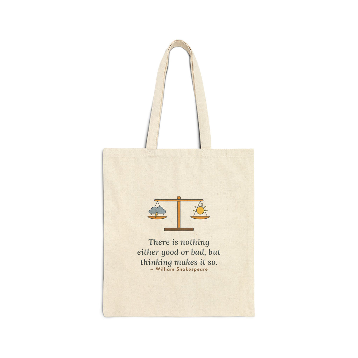 Nothing Either Good or Bad But Thinking Makes It So Tote Bag, Mindset Shakespeare Quote Tote with Balanced Scale