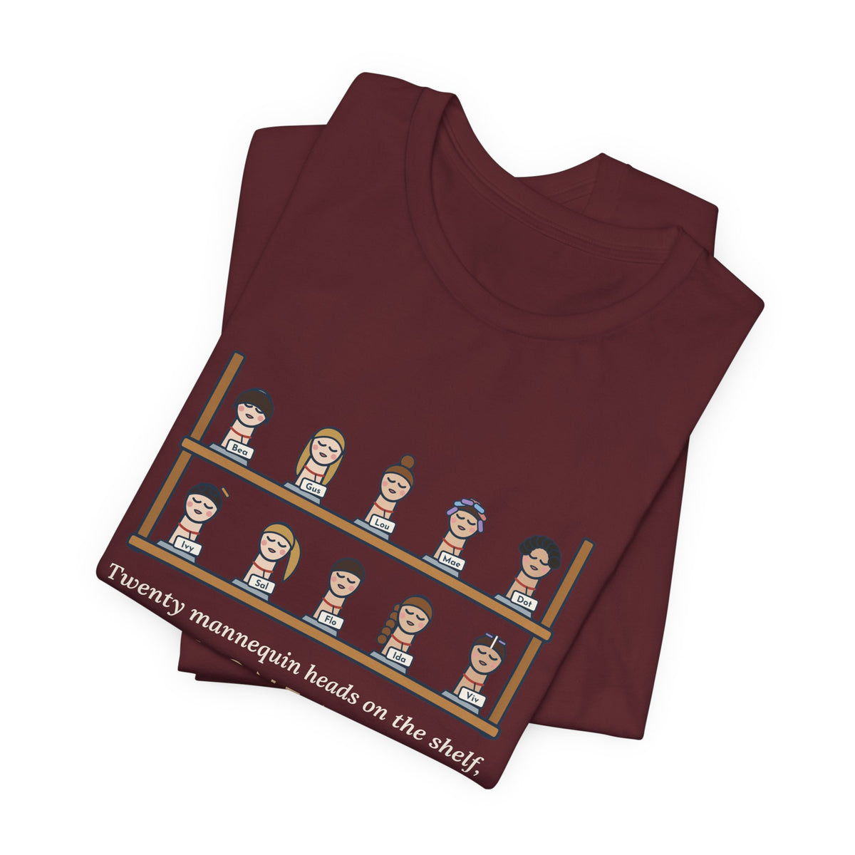 Cosmetology Instructor T-Shirt - Twenty Mannequin Heads, Each One Named