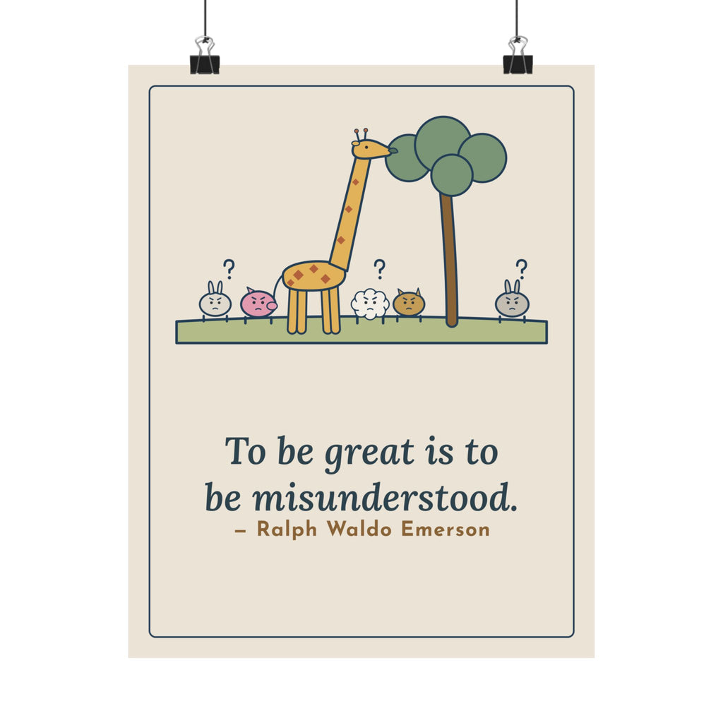 Emerson Quote Poster, To Be Great Is to Be Misunderstood, Wisdom Tall Giraffe Wall Art