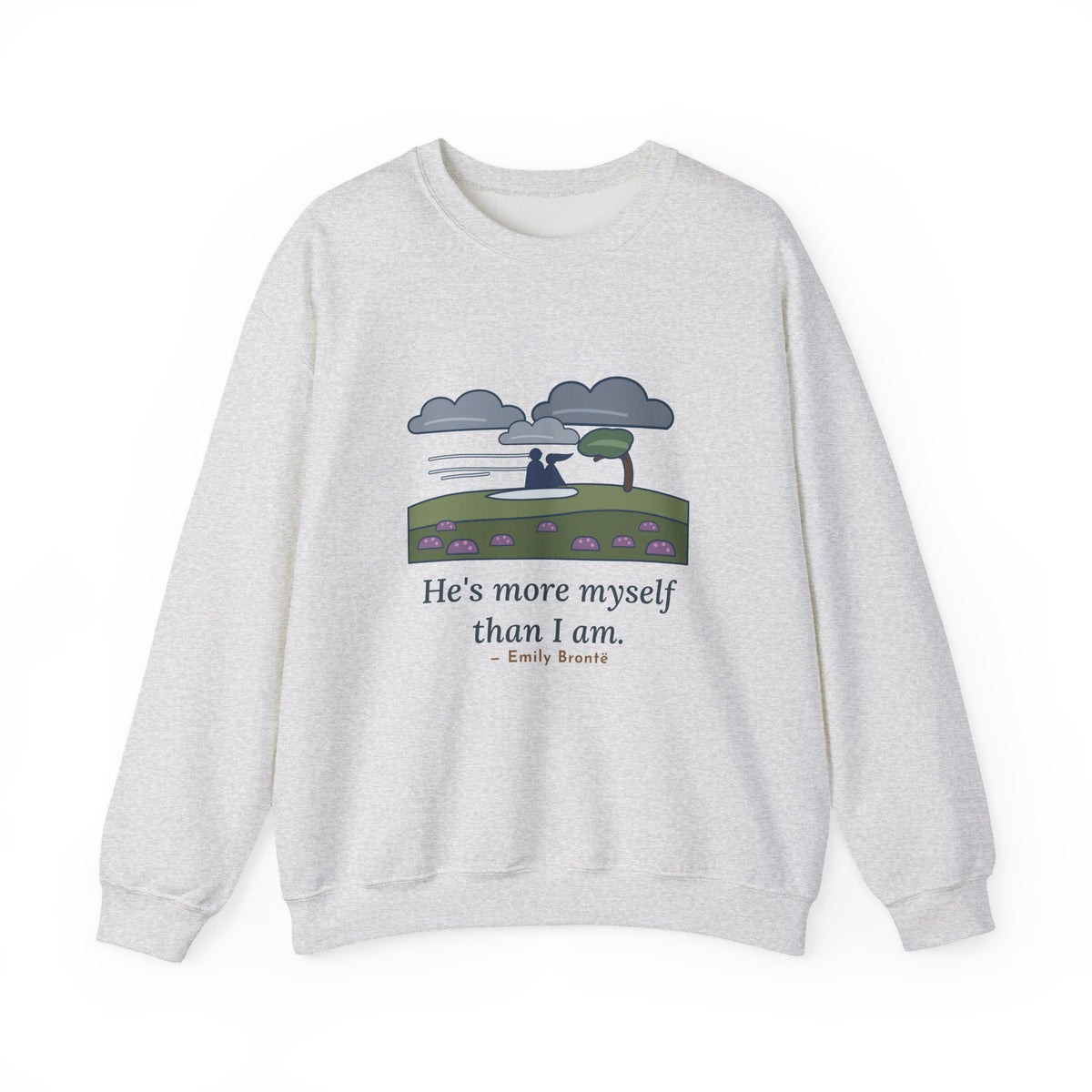 He's More Myself Than I Am Sweatshirt, Love Emily Brontë Quote Crewneck with Stormy Moor
