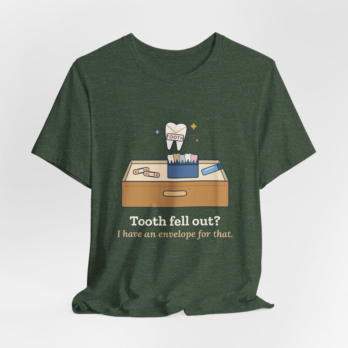 1st Grade Teacher T-Shirt - Tooth Fell Out? I Have an Envelope for That. Primary Teacher Tee