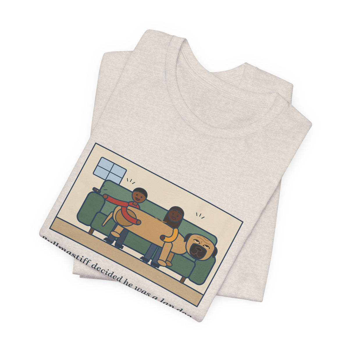 Funny Bullmastiff T-Shirt, Decided He Was a Lap Dog, Two of Us Pinned to the Couch, Couch Pile Tee