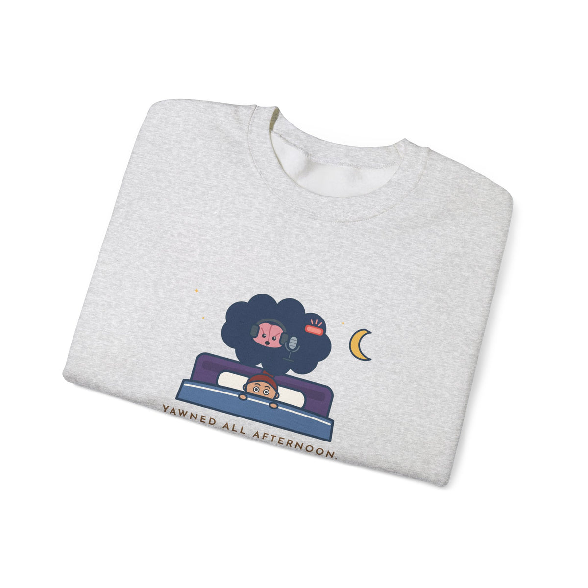 Funny Night Owl Crewneck Sweatshirt - My Brain Starts a Podcast at Bedtime