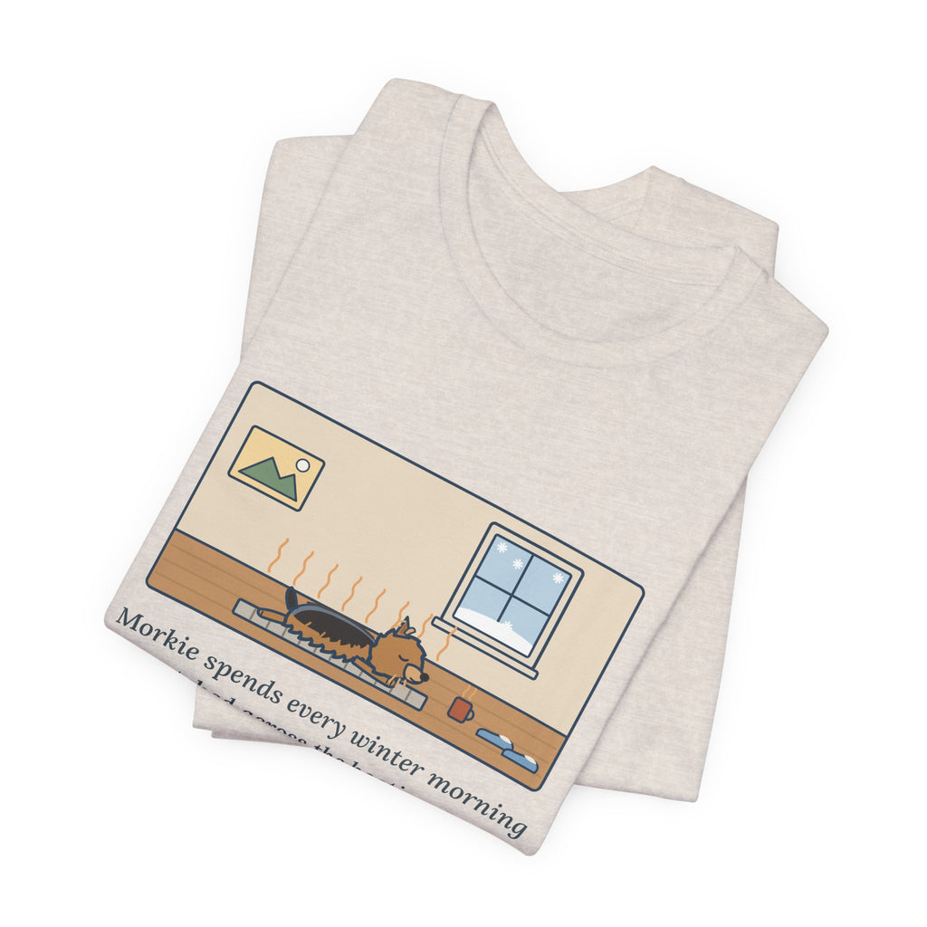 Funny Morkie T-Shirt, Every Winter Morning Stretched Across the Heating Vent, Warm Spot Tee