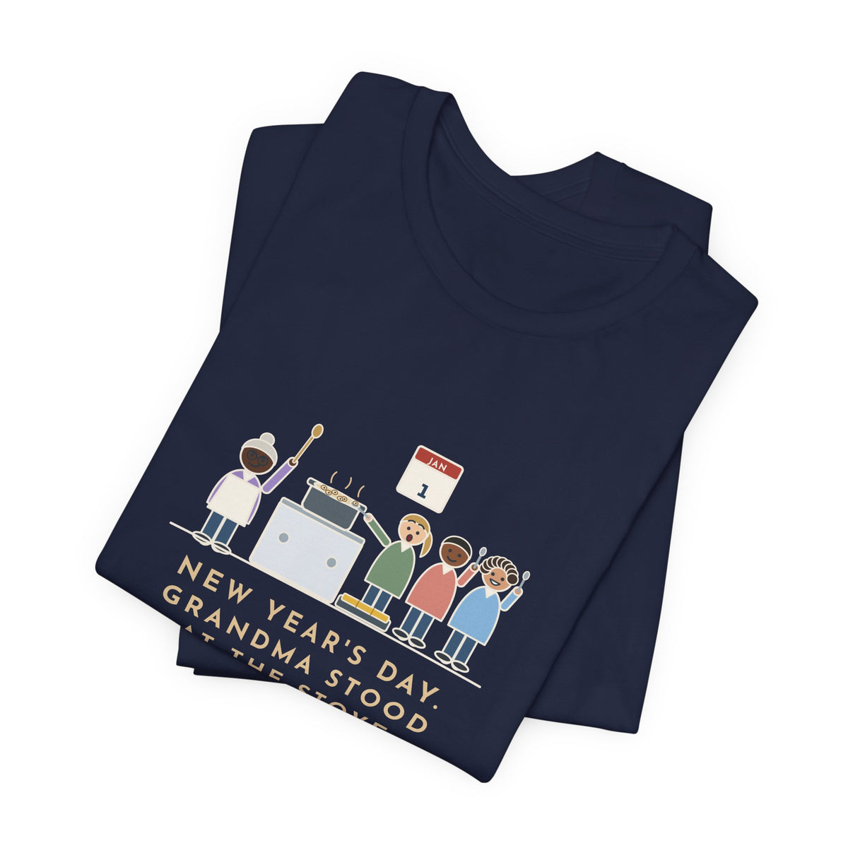 Funny New Year's Day T-Shirt, Grandma Stood at the Stove Until Everyone Ate a Spoonful of Peas for Luck, Southern Kitchen Tee