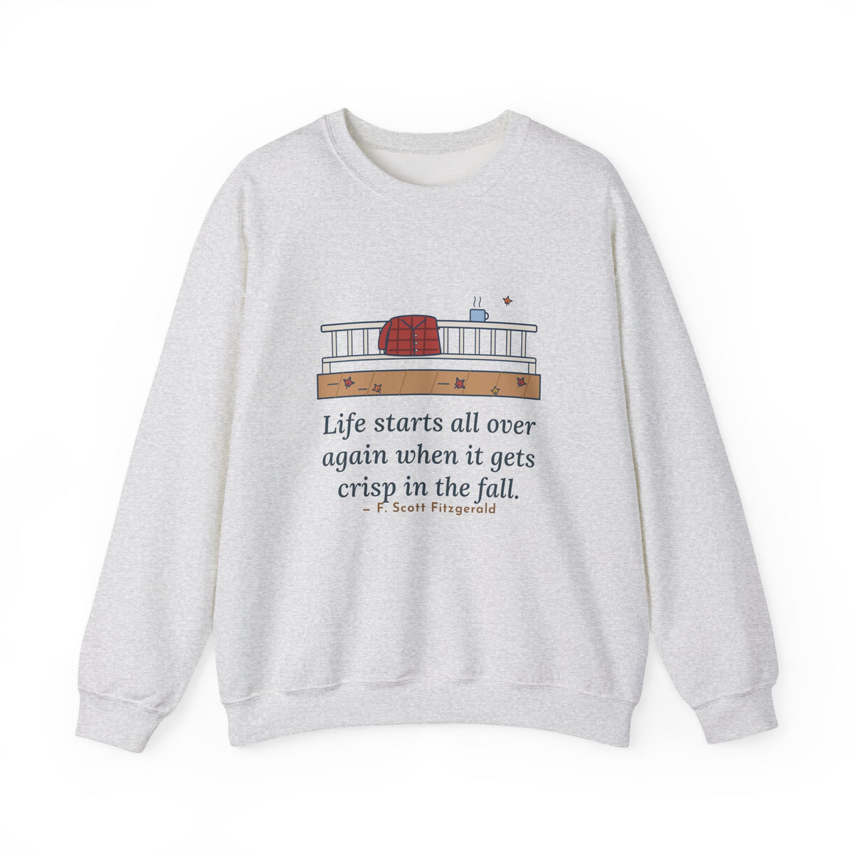 Life Starts All Over Again When It Gets Crisp Sweatshirt, Fall Fitzgerald Quote Crewneck with Porch Morning